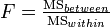 F-value for a one-way ANOVA formula